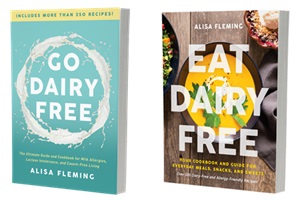 Dairy-Free Books - Guide and Cookbooks from the best-selling dairy-free author, Alisa Fleming