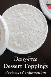 Dairy-Free Dessert Topping Product Reviews and Information. Whips, Frostings, and More. Most are also Vegan-Friendly.